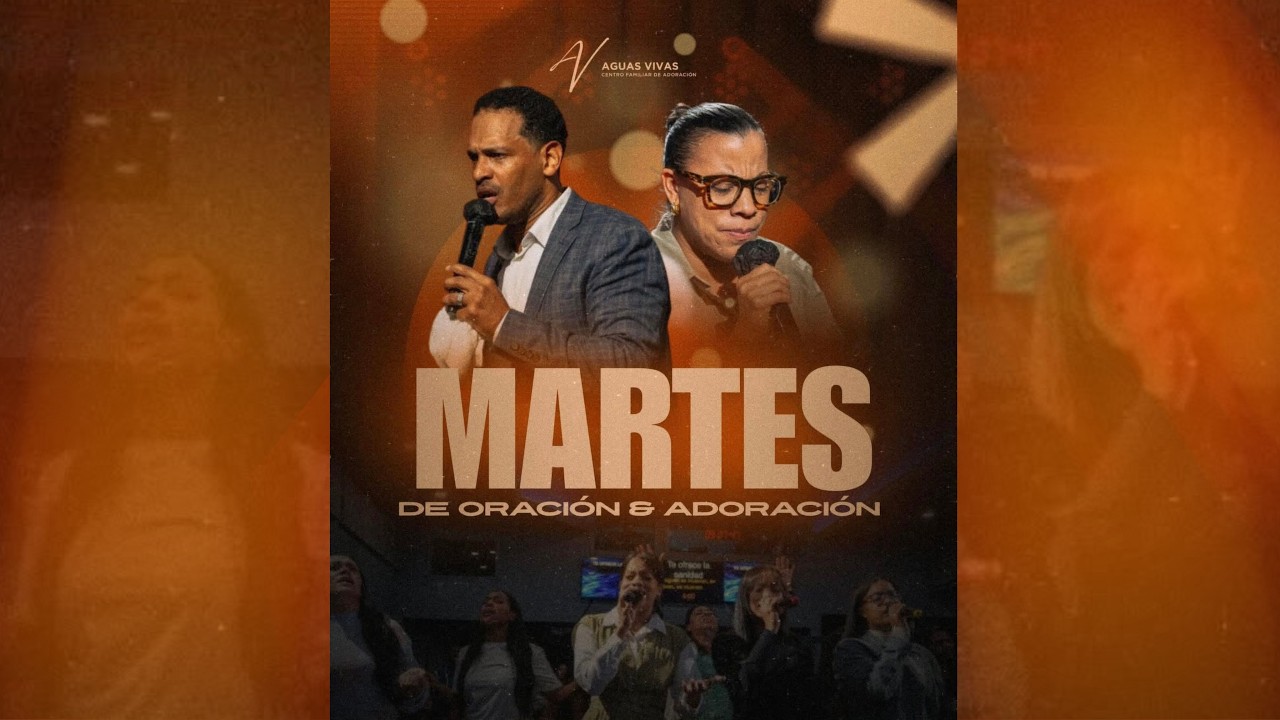 MARTES DE ORACIÓN Y ADORACIÓN - AGUAS VIVAS C.F.A