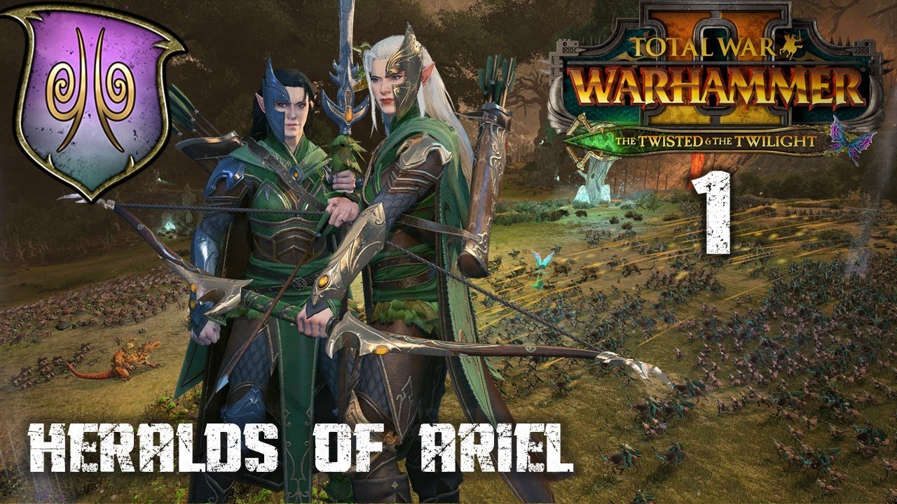 HERALDS OF ARIEL 1 - Total War Warhammer 2