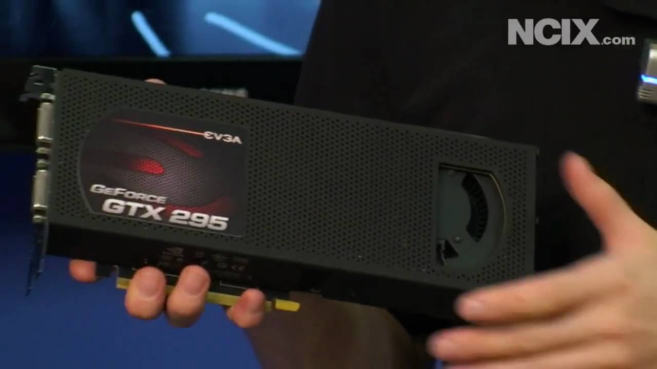 EVGA GeForce GTX 295 First Look (NCIX Tech Tips #22)