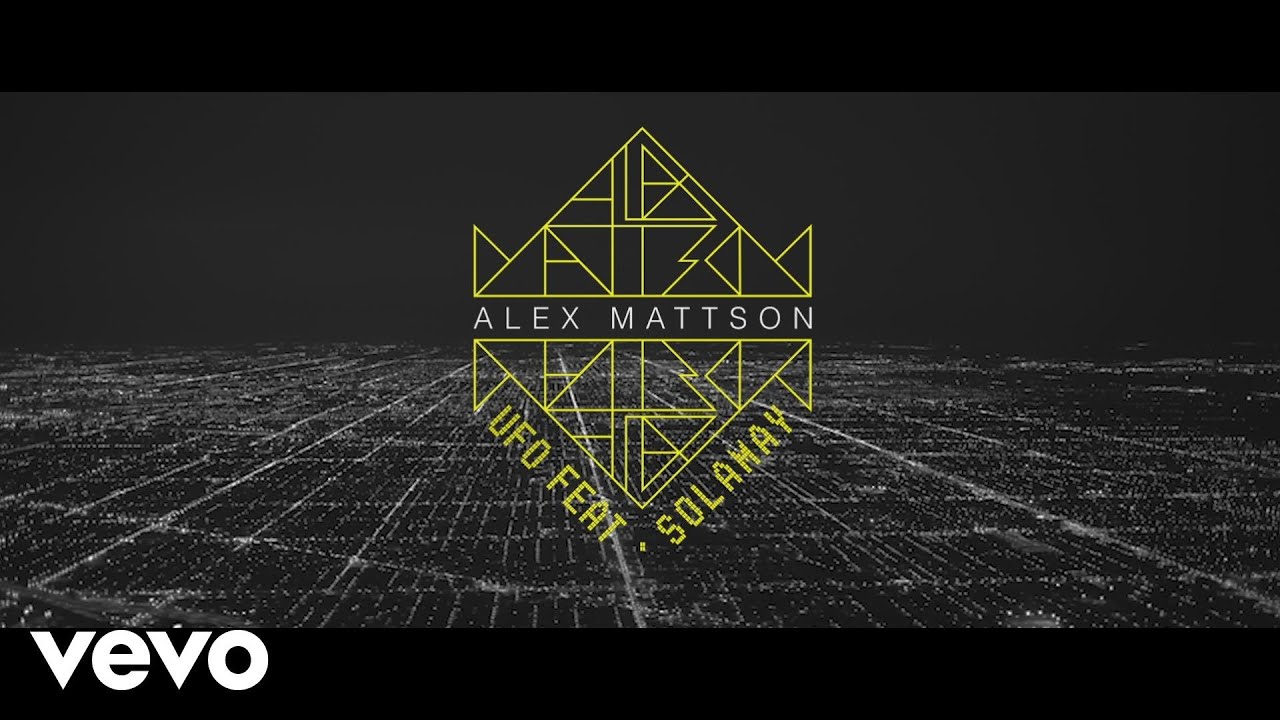 Alex Mattson - UFO ft. Solamay