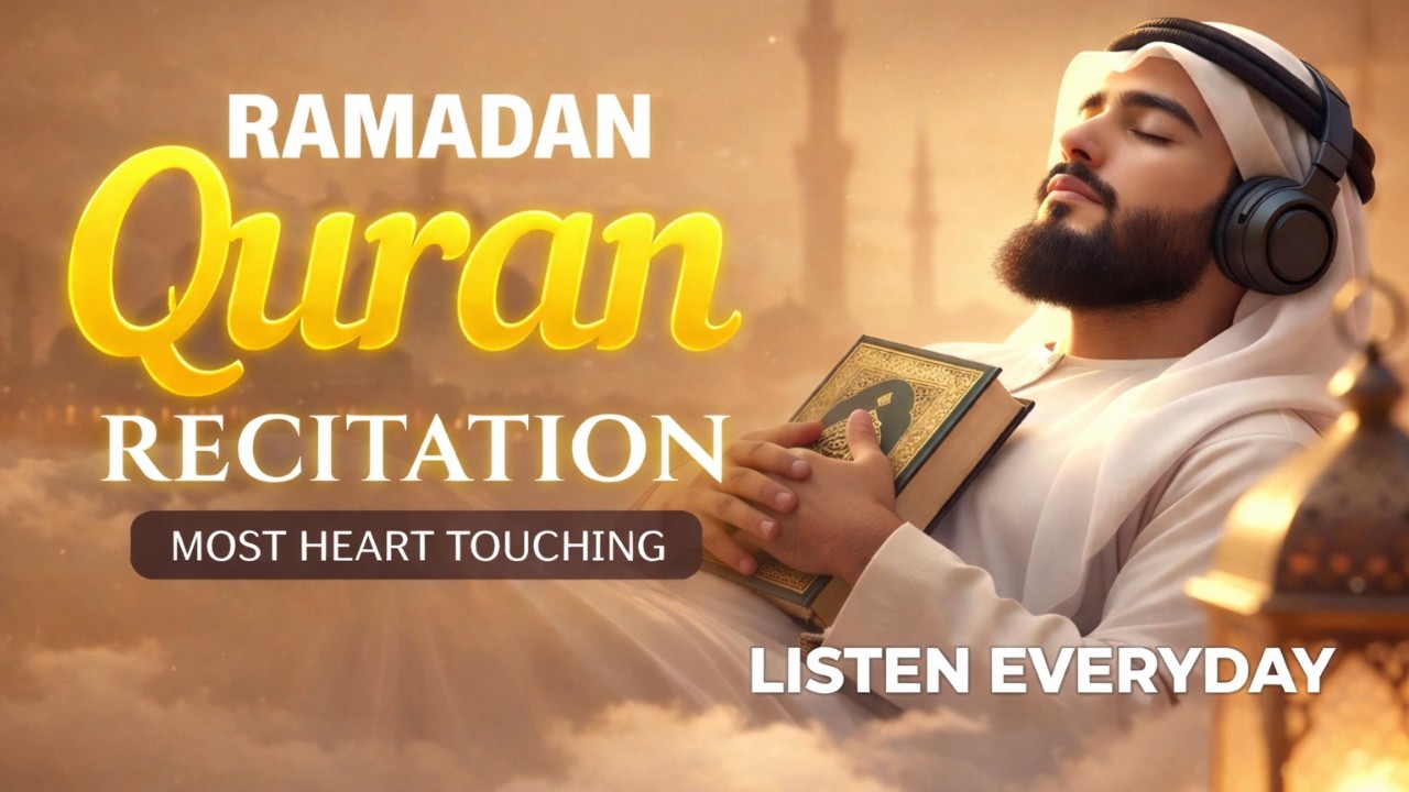 🔴 LIVE Ramadan 2026 Quran Recitation 🌙 Deep Relaxation, Calm Mind & Inner Peace