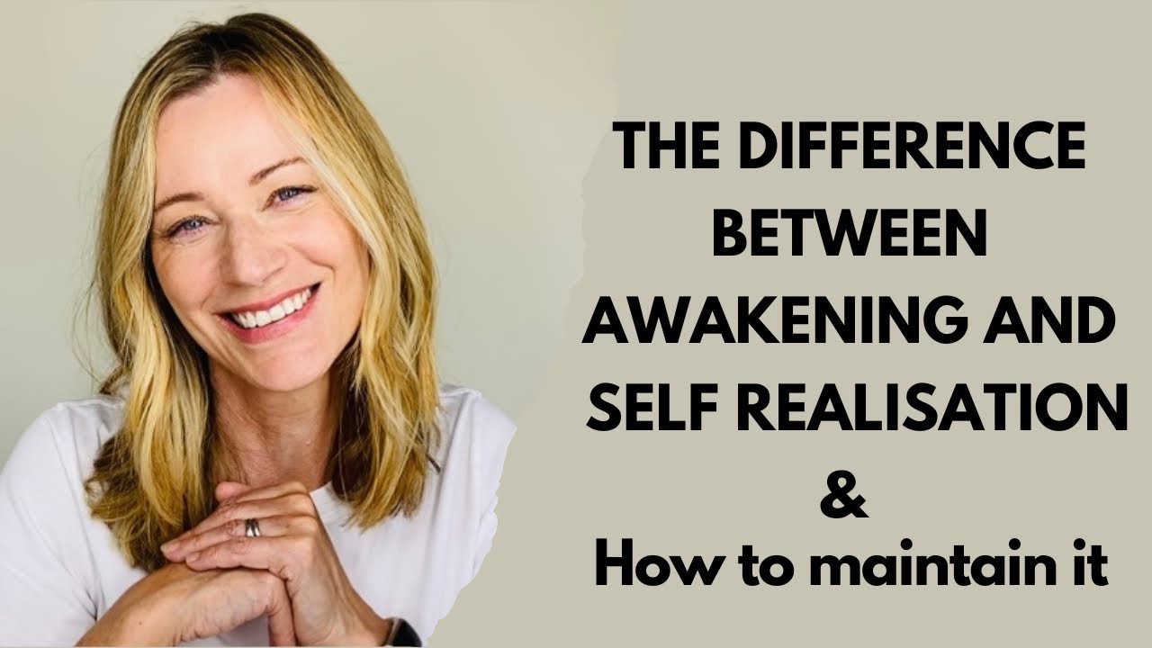 What is the difference between Awakening and Self realisation - how to maintain it.