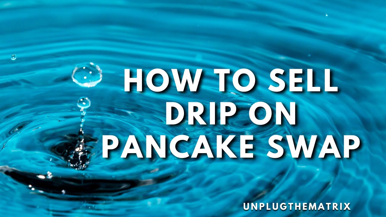 How to Sell Drip on Trust Wallet & Pancake Swap