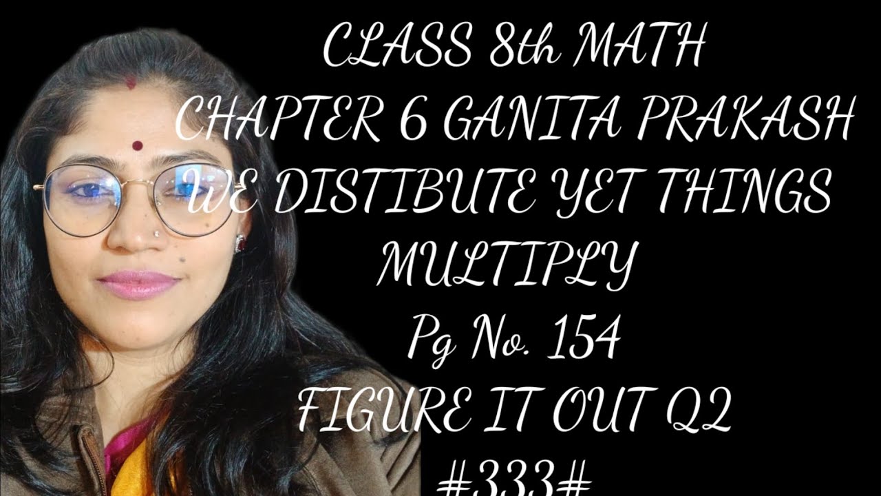 Chapter 6: We Distribute, Things Multiply | NCERT Ganit Prakash, Page 154, Q2 | Let's Solve It