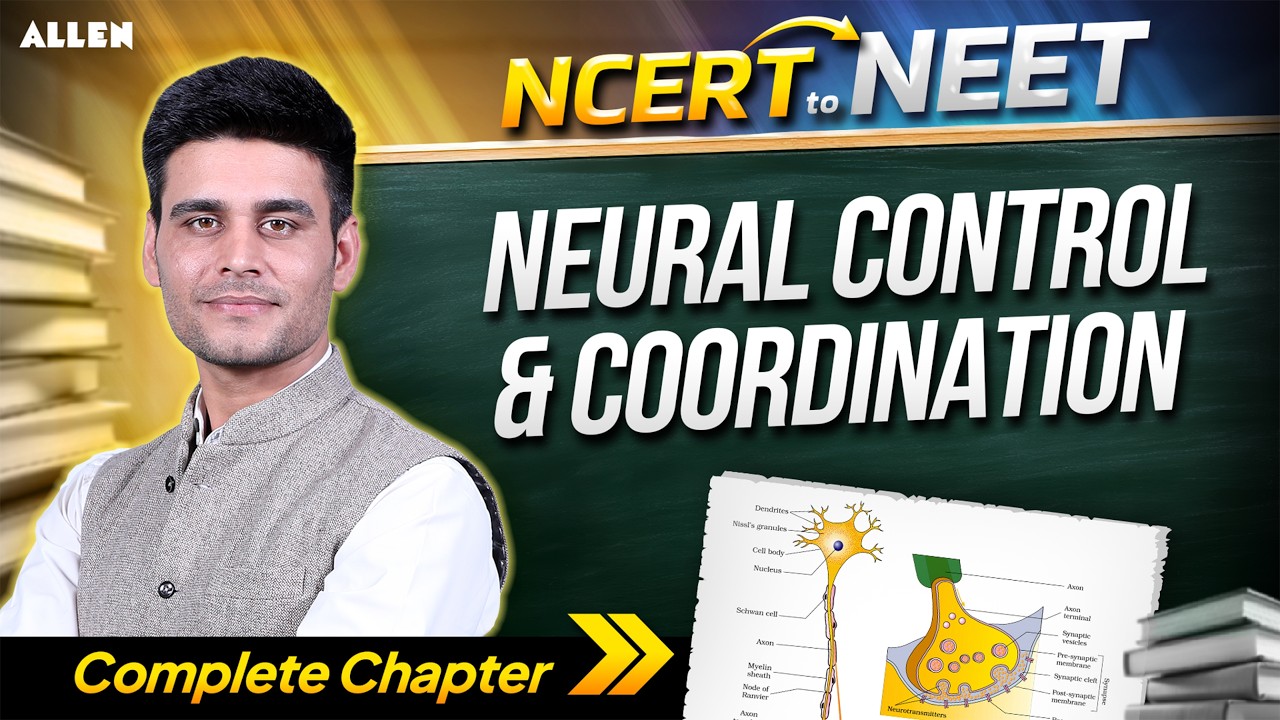 Neural Control & Coordination Full Chapter | NCERT to NEET Biology | Munish Dhull Sir