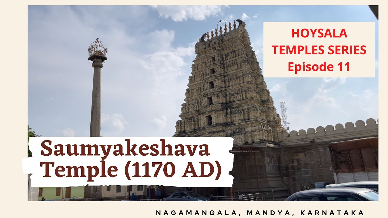 Saumyakeshava Temple, Nagamangala | 12th Century Hoysala Marvel