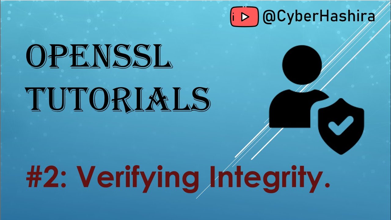 Видеоурок OpenSSL-2 | Проверка целостности с помощью OpenSSL.