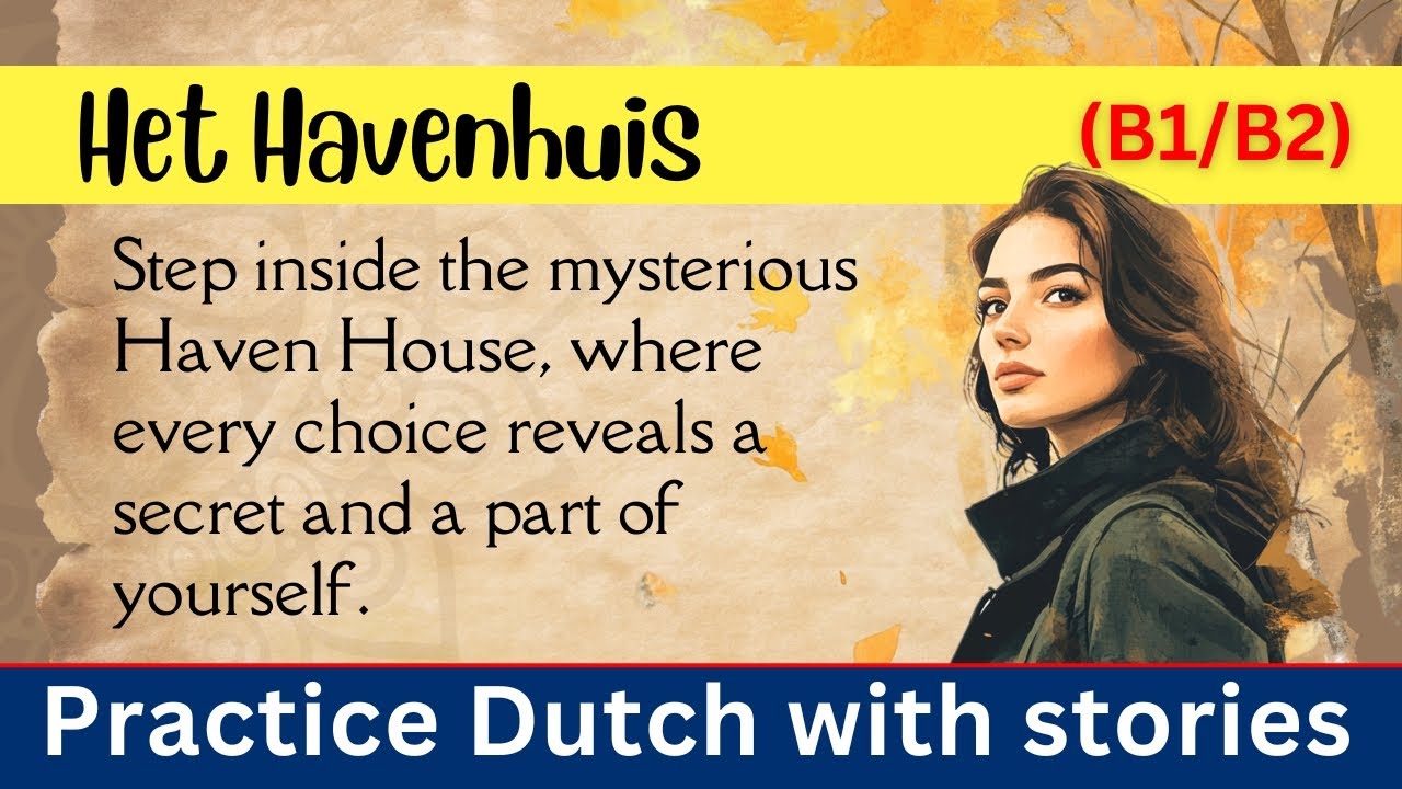 Practice Dutch with a story | Het Havenhuis: Een Onverwacht Mysterie | #easydutch (A2-B1)