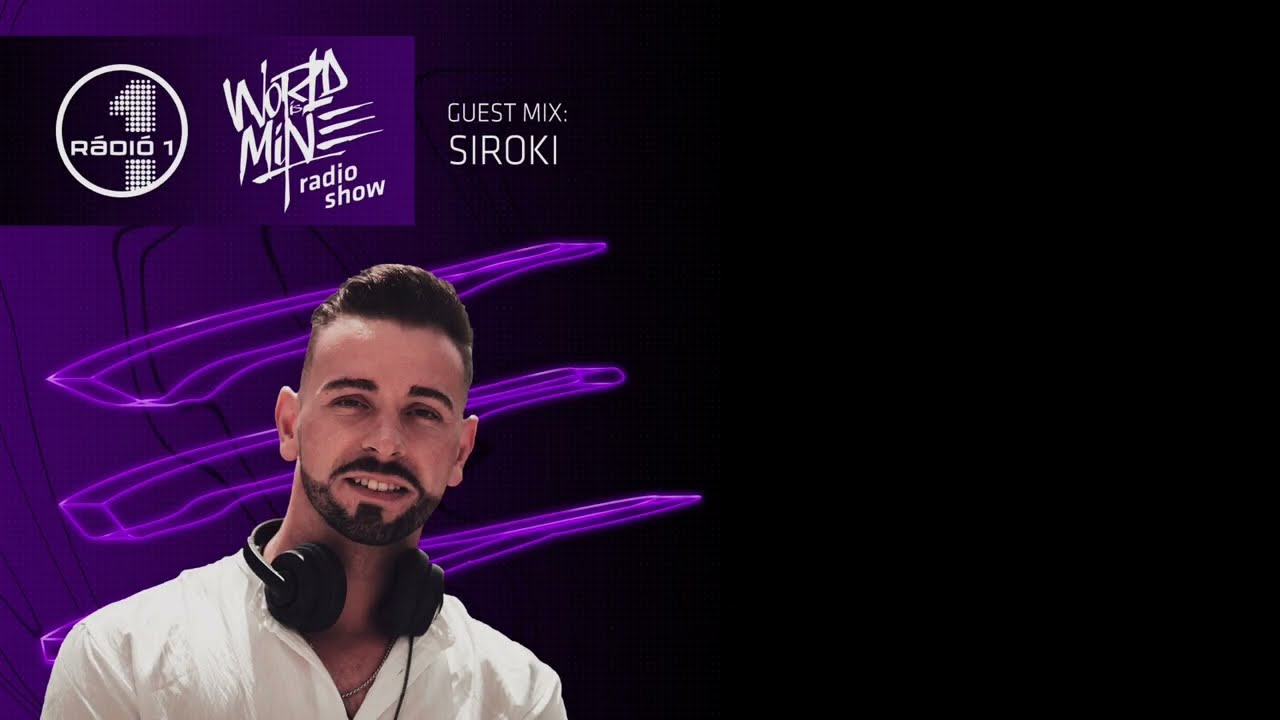 Juhász Geri & Dj Siroki @ Radio 1 Hungary - World Is Mine Radioshow Guest Mix  (2024.04.12.)
