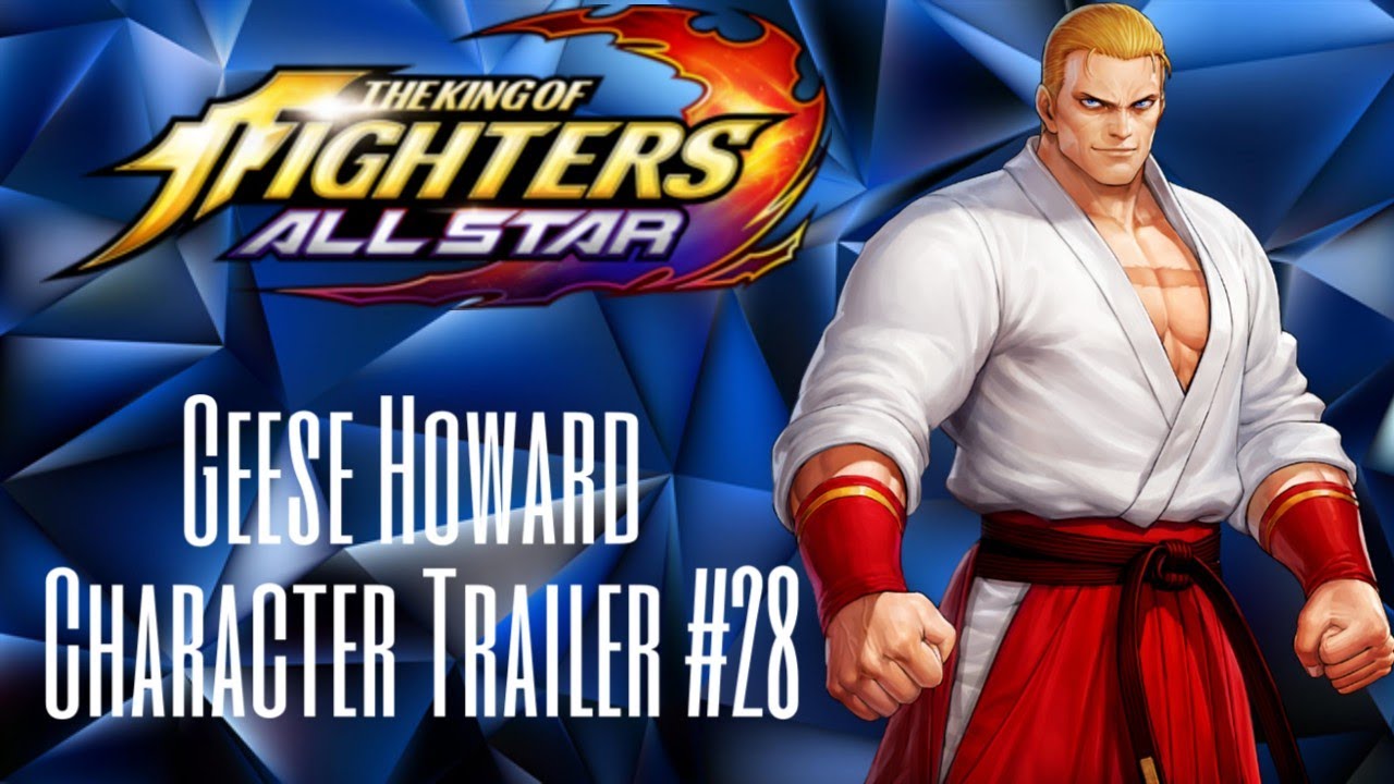The King of Fighters : Allstar | Geese Howard - Character Trailer #28