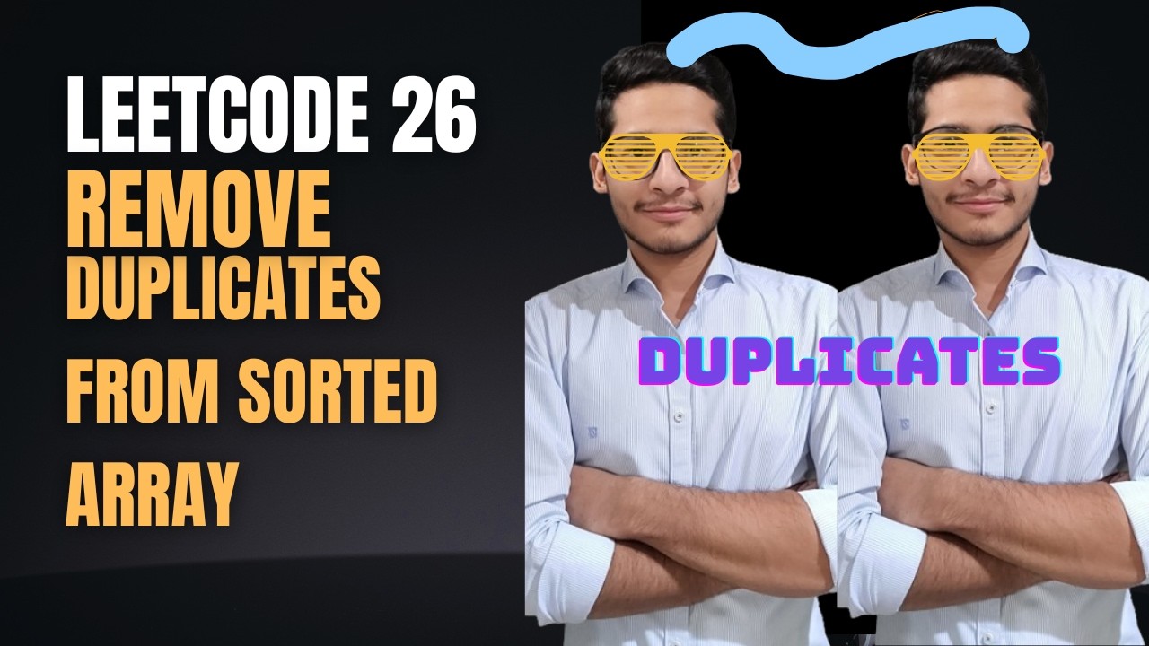 Leetcode Remove Duplicates from Sorted Array Solution | Problem No. 26