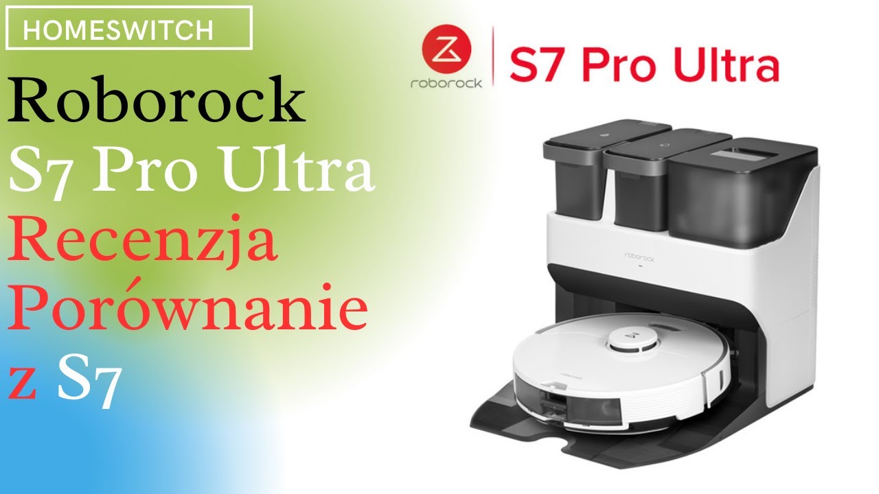 Roborock S7 Pro Ultra - Rewolucyjny Robot Odkurzający, kt&oacute;ry Zmienia Standardy Sprzątania!