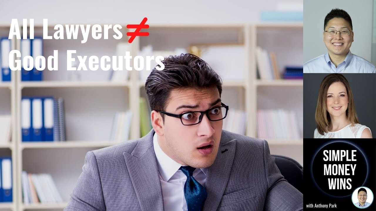 E263 Not All Lawyers are Good Executors