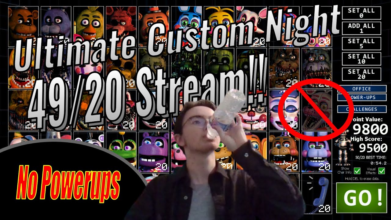 FNAF UCN Stream // Going for 49/20!