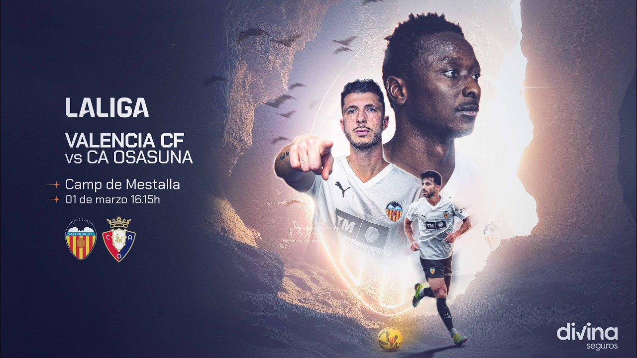 PARTIDO VALENCIA CF - CA OSASUNA | JORNADA 26 LALIGA EA SPORTS 2025-2026
