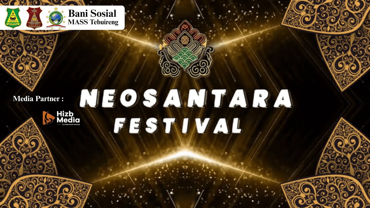NEOSANTARA - KOLABORASI BUDAYA DAN TEKNOLOGI, MENCIPTAKAN INOVASI DAN EKSISTENSI | MASS TEBUIRENG