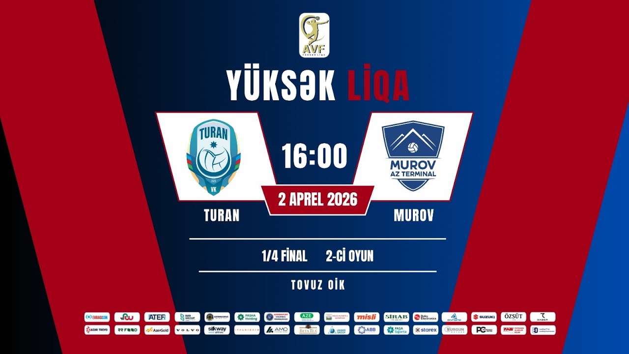 A&Ccedil; Y&Uuml;KSƏK LİQA | 1/4 FİNAL (2-Cİ OYUN) | TURAN - MUROV | QADINLAR ( 02.04.2026 )