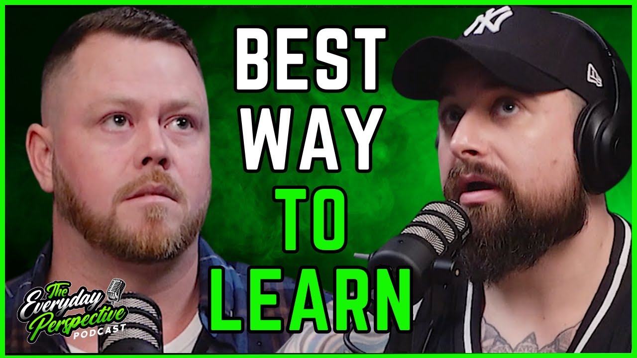 What Is The Best Way To Learn | The Everyday Perspective Podcast Clips