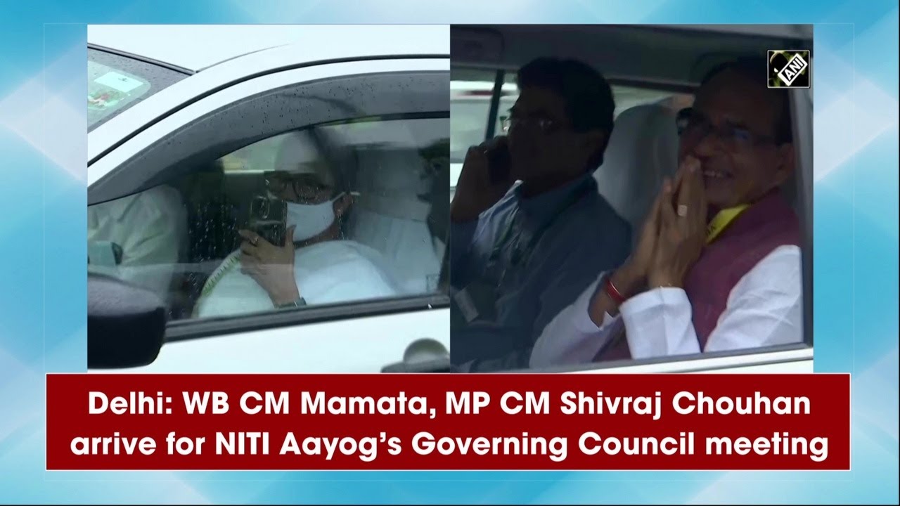Delhi: WB CM Mamata, MP CM Shivraj Chouhan arrive for NITI Aayog&rsquo;s Governing Council meeting