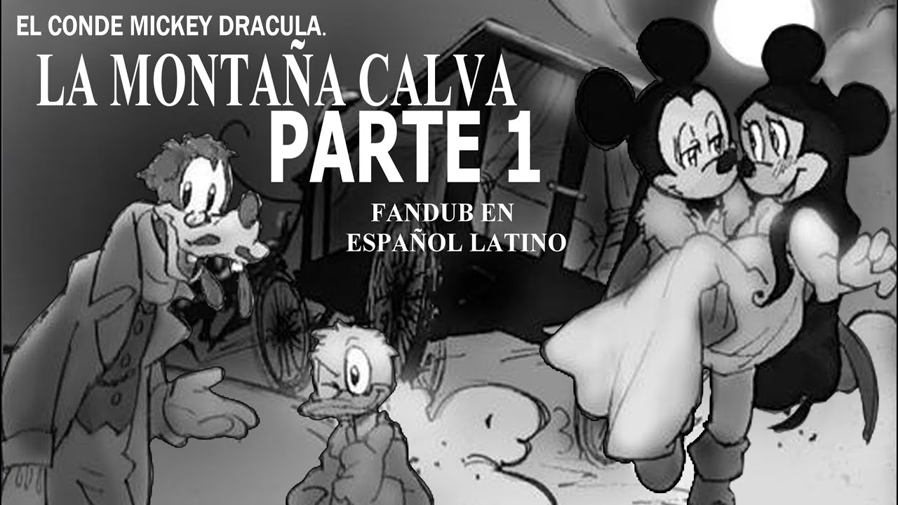 EL CONDE DRACULA MICKEY: La maldición de la Montaña pelada. #disney  #fandub #countmickeydragul