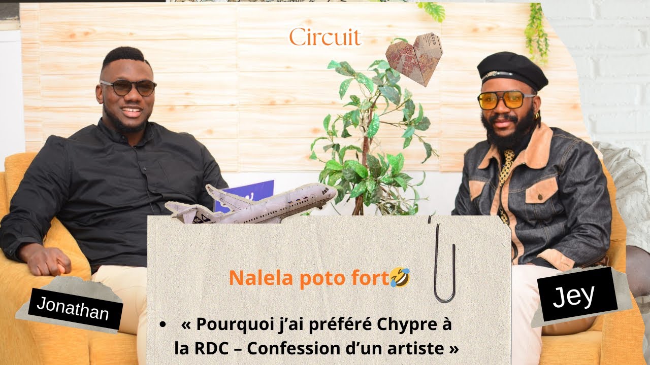 ``Pourquoi j`ai préféré chypre à la RDC- confession d`un artiste`` NALELA POTO FORT