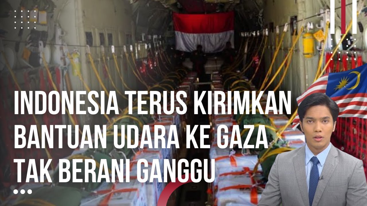 Malaysia Heran! Indonesia Beri Bantuan Besar ke Gaza Palestina Lewat Udara Tak Berani Ganggu