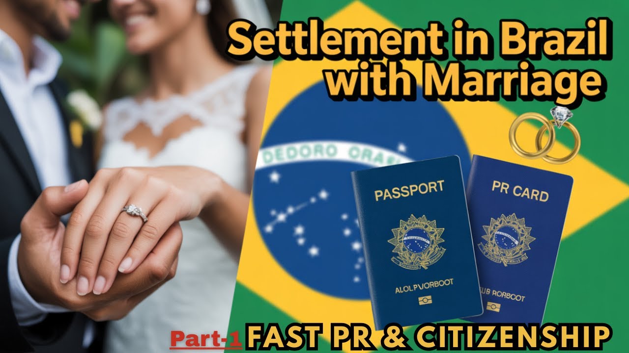 Brazil Citizenship by Marriage or Stable Union  Fastest Step by Step Guide 2025