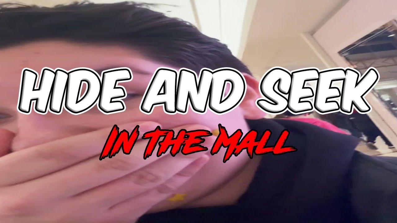 Hide and Seek in the mall 