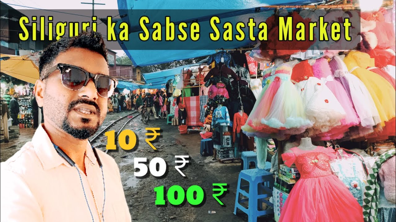 Siliguri Hong Kong Market | Siliguri ka Sabse Sasta Market | siliguri Town | Siliguri Traveling Vlog