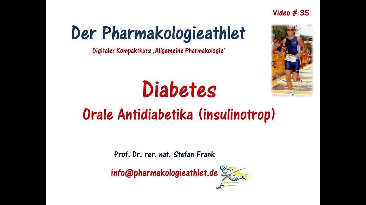 Pharmakologie des Diabetes mellitus: insulinotrope orale Antidiabetika !