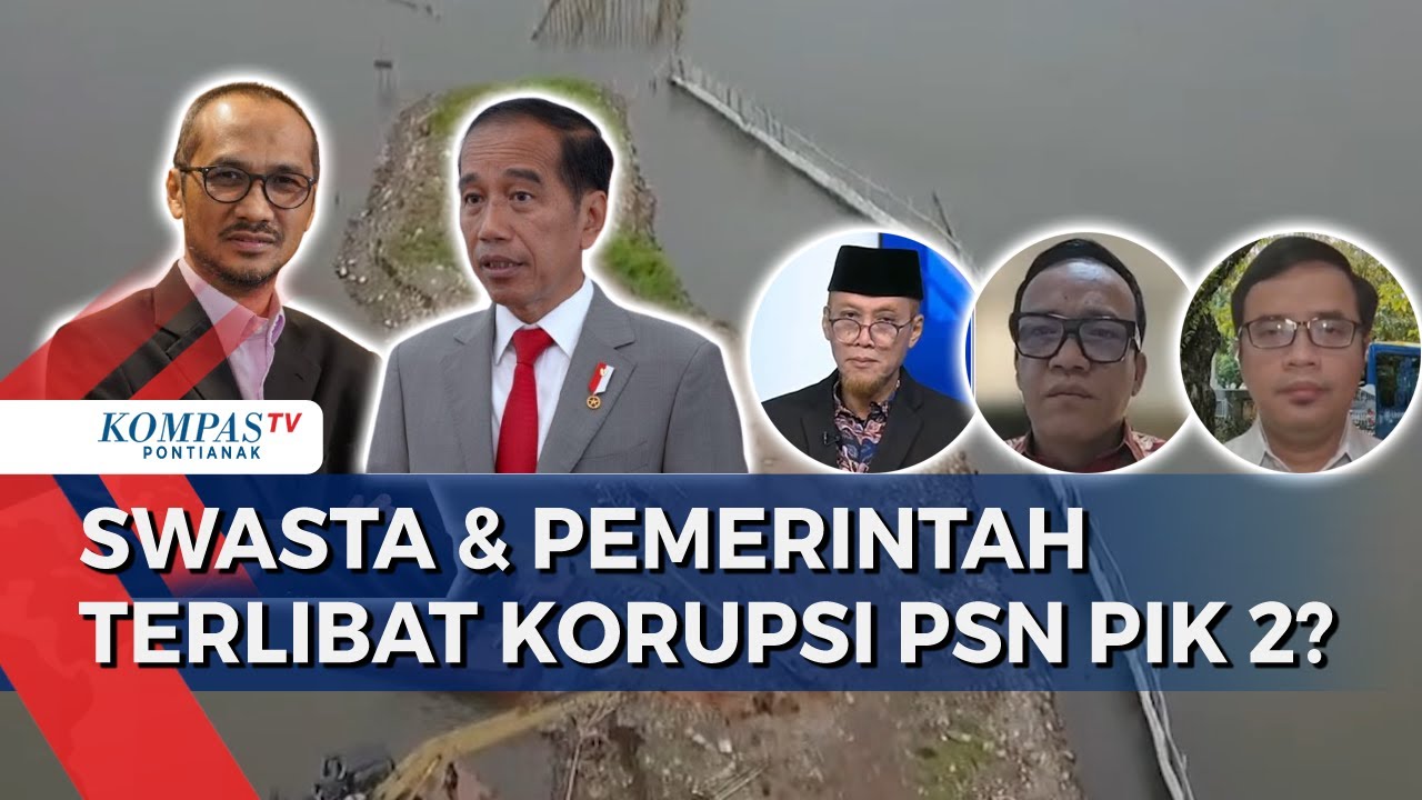 Dugaan Korupsi Proyek Strategis Nasional PIK 2 Dilaporkan ke KPK, Jokowi Terseret?