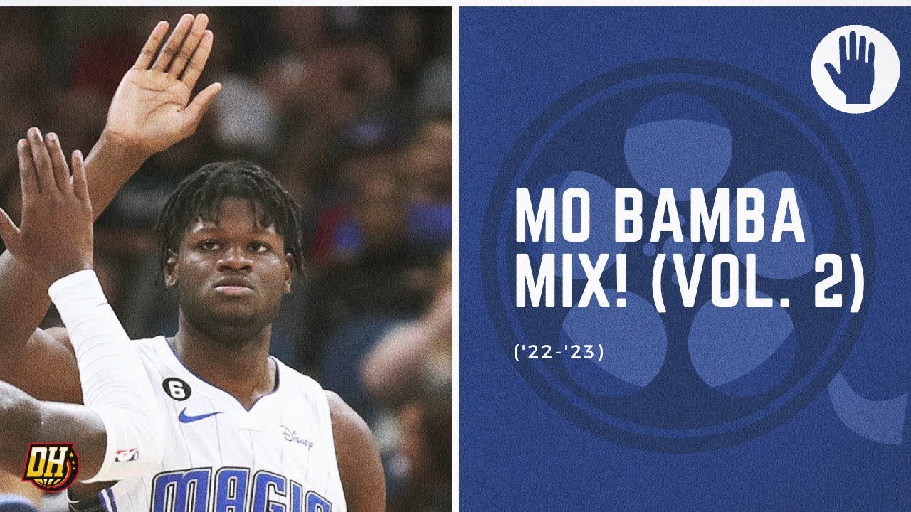 Mo Bamba Highlight Mix! (Vol. 2 • 2022-23 Season)