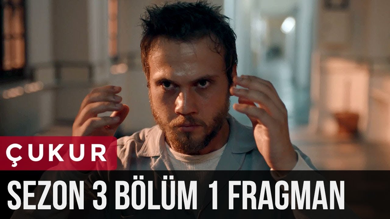 &Ccedil;ukur 3.Sezon 1.B&ouml;l&uuml;m Fragman
