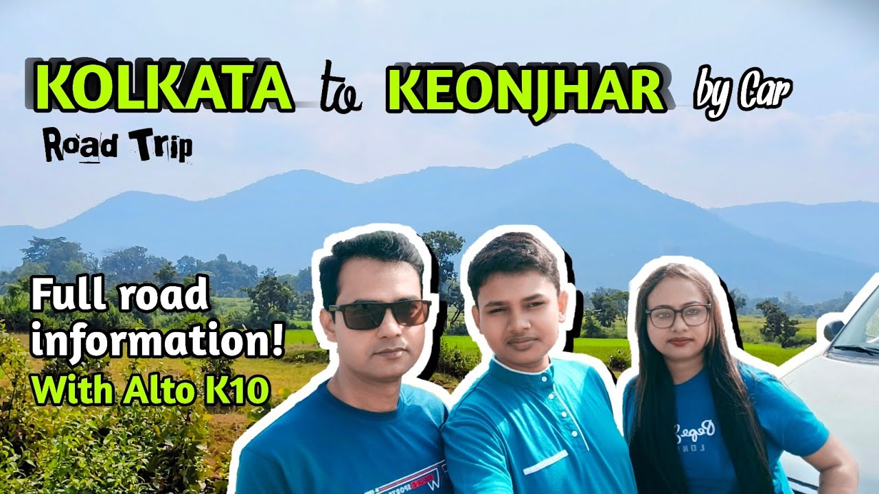 Kolkata to Keonjhar by car 2023 | Kolkata to Keonjhar by road | weekend tour near Kolkata |Keonjhar