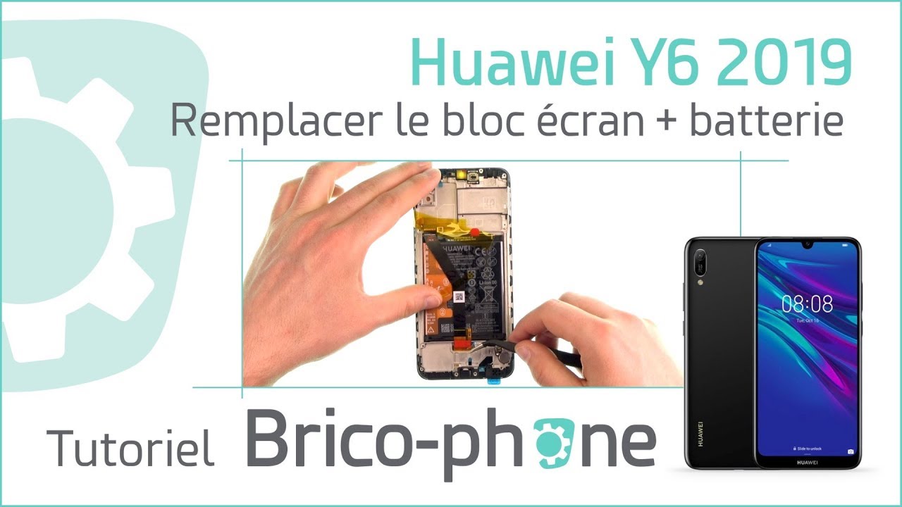 Comment changer le bloc écran + batterie du Huawei Y6 (2019) ? - Tuto complet