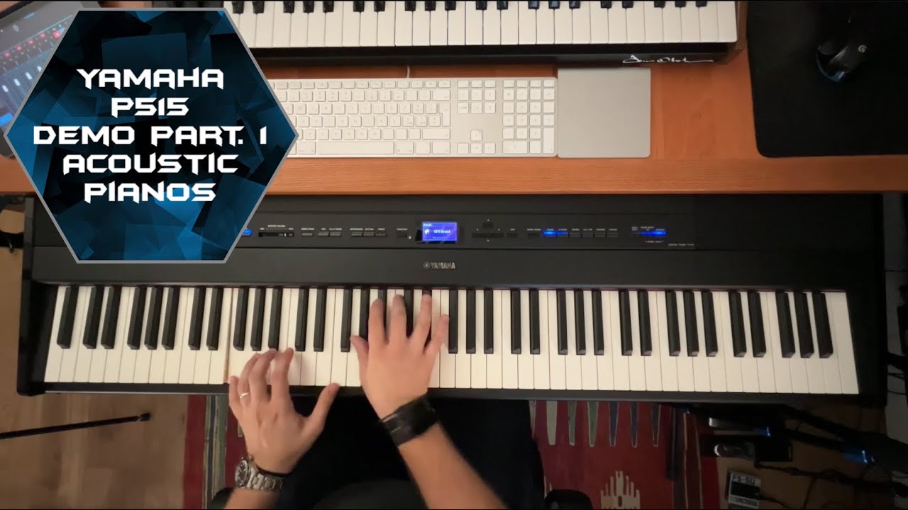 Yamaha P515 Sound Demo Part. 1 (Acoustic Grand Pianos) | No Talking |