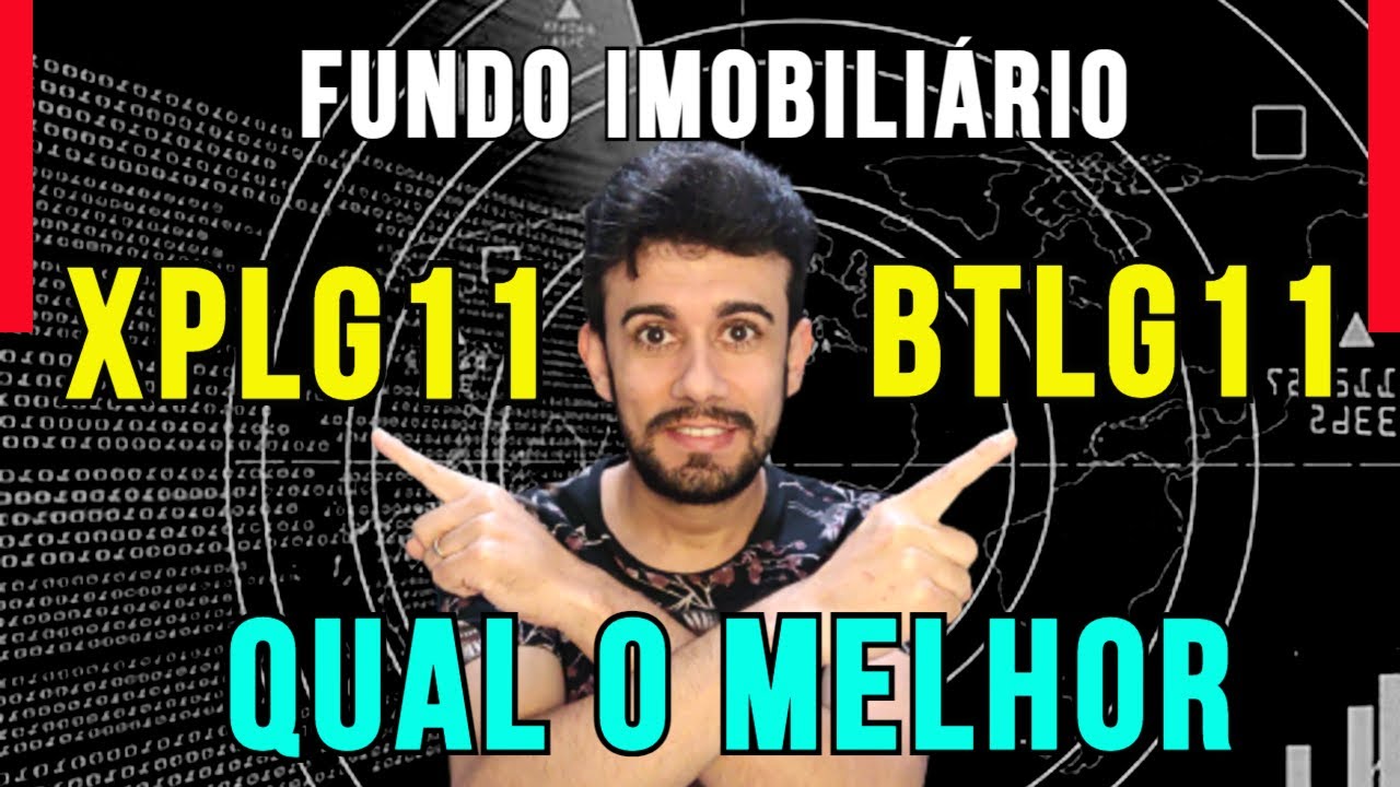 XPLG11 x BTLG11 | QUAL O MELHOR FII DE LOG&Iacute;STICA ?