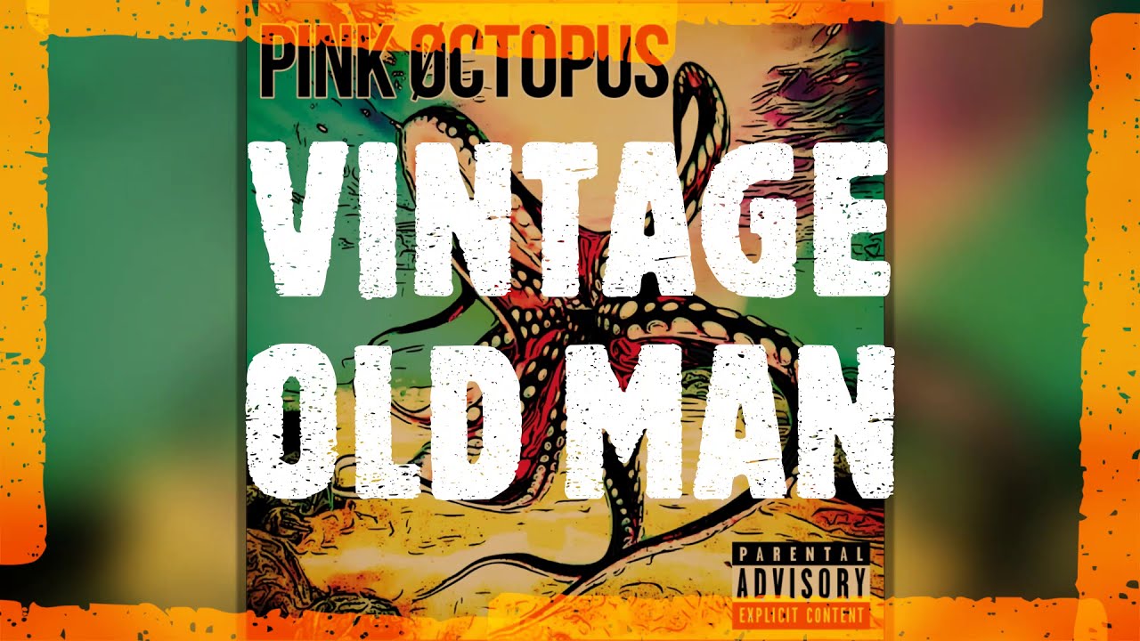 Pink Øctopus - Vintage Old Man - EP (2020)