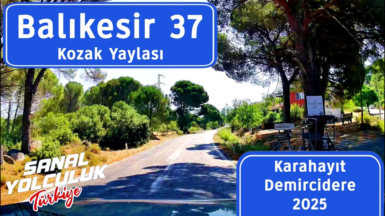 Balıkesir 37: Kozak Yaylası Karahayıt Demircidere 2025