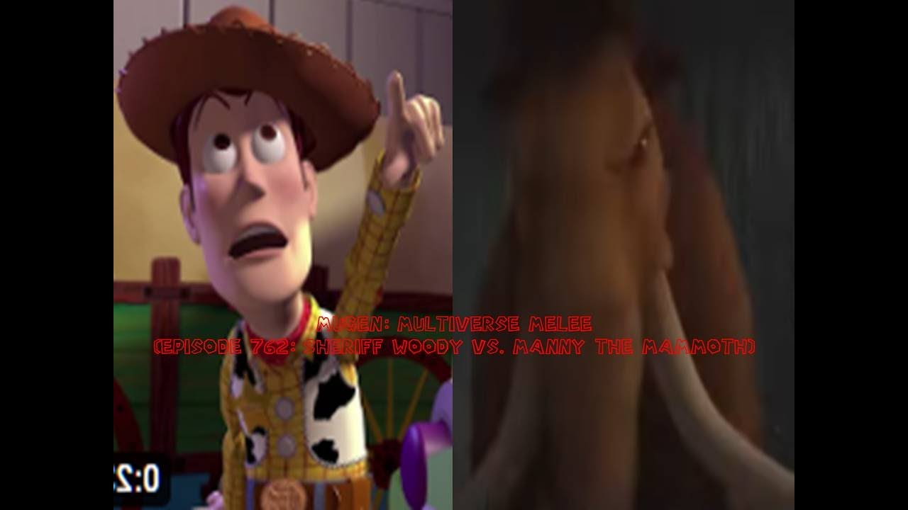 Mugen: Multiverse Melee (Episode 762: Sheriff Woody VS. Manny The Mammoth)