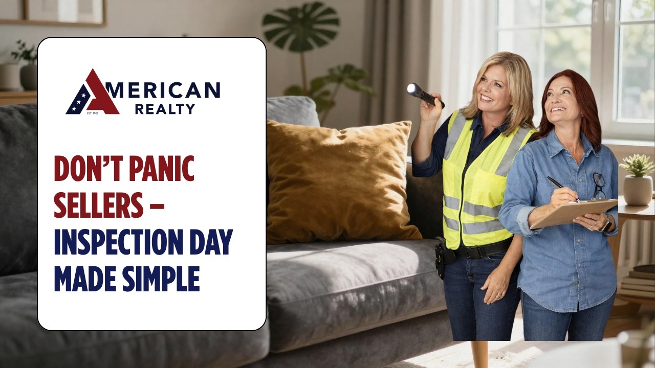 Don’t Panic sellers-Inspection Day made simple
