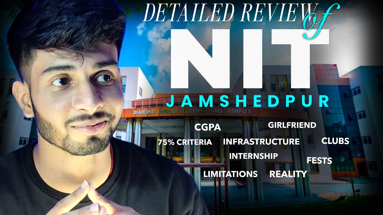 NIT Jamshedpur Honest Detailed Review | Campus | Placements | Fests |