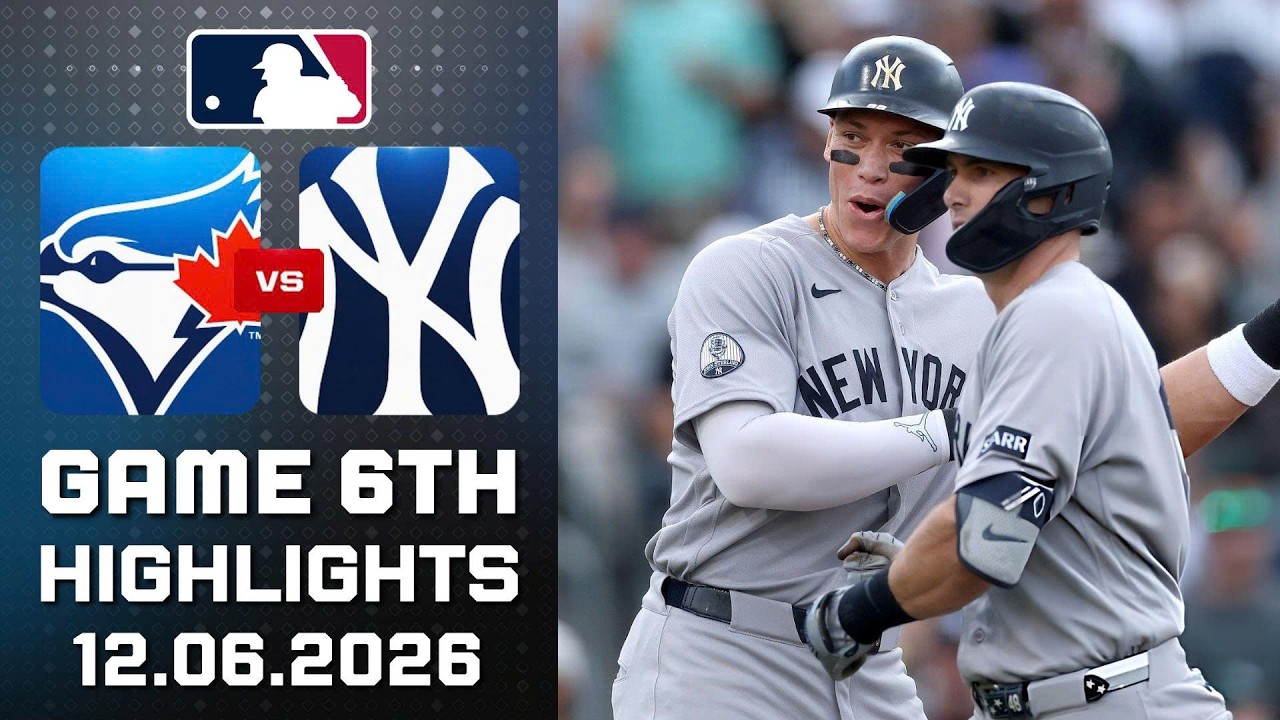 🔴LIVE🔴Toronto Blue Jays Vs New York Yankees Game 6th Highlights June 12, 2026 Envivo MLB THE SHOW 26