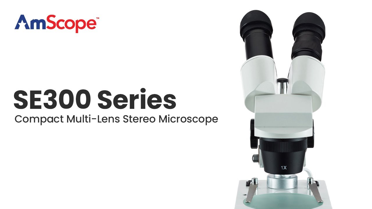 SE305 and SE306 (SE300 Series) Instructional Video - AmScope