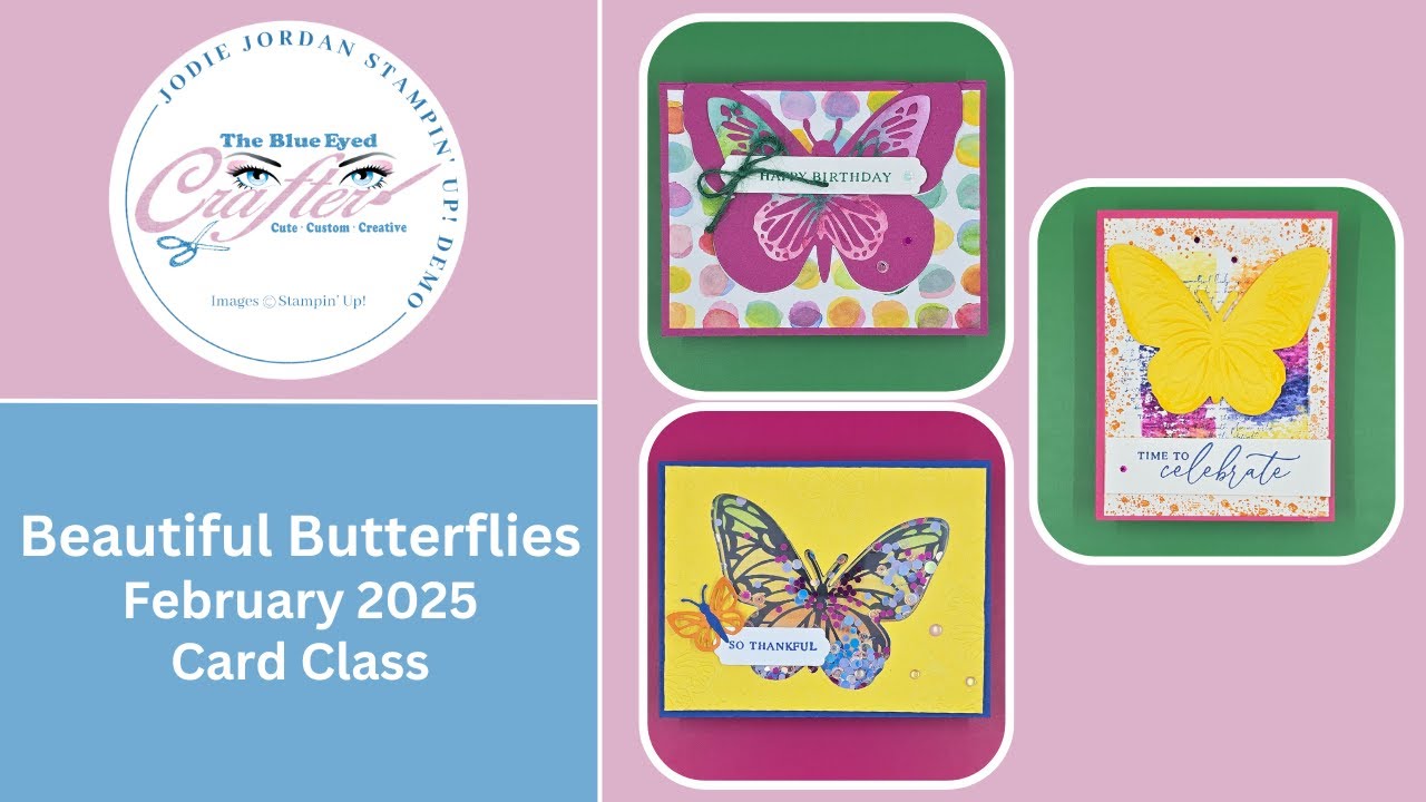 Beautiful Butterflies February 2025 Card Class