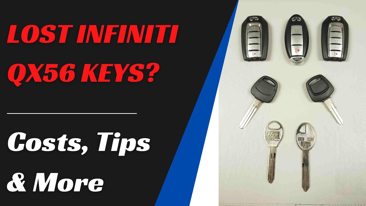 Infiniti QX56 Key Replacement – Great Tips to Save Money, How to Get a New Key, Costs & More.