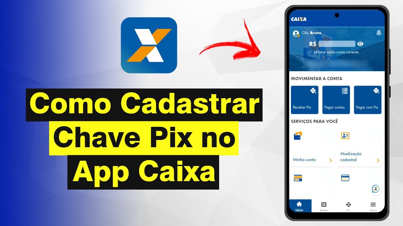Como Cadastrar Chave PIX no App da Caixa (R&aacute;pido e F&aacute;cil)