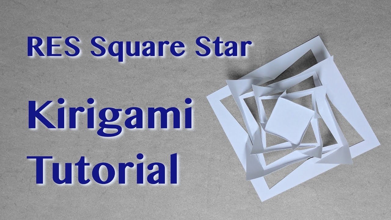 Kirigami Tutorial: RES Square Star