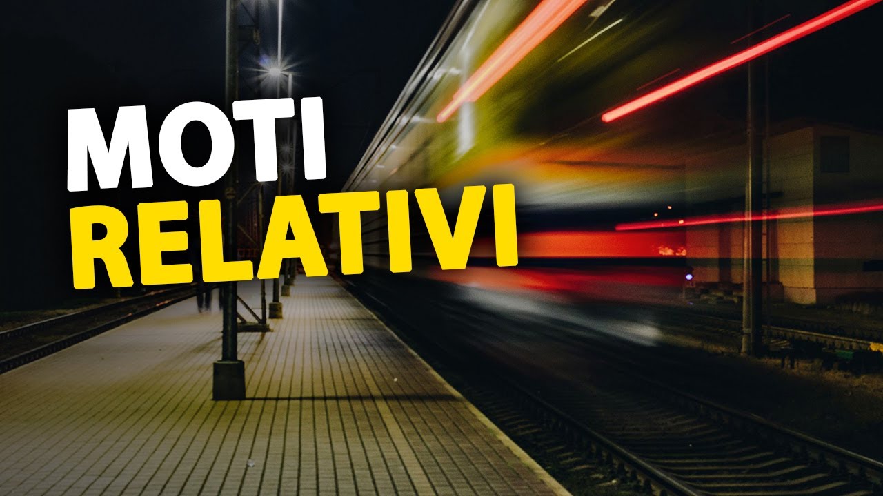 Trasformazioni di Galileo e relatività galileiana - Moti relativi p.1