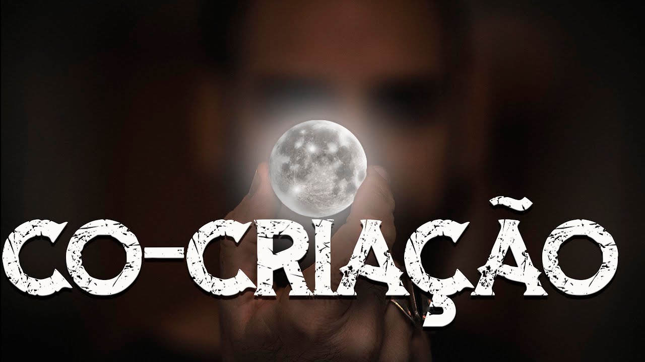 CO-CRIAÇÃO | O SEU PODER INTERIOR